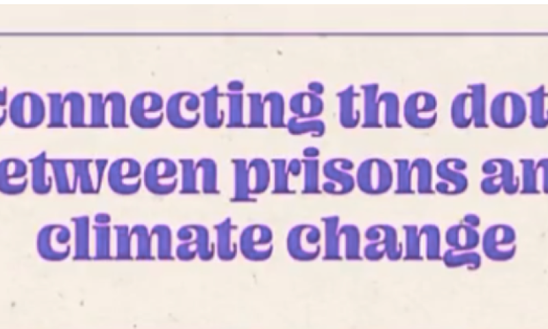 "Connecting the dots between prisons and climate change"