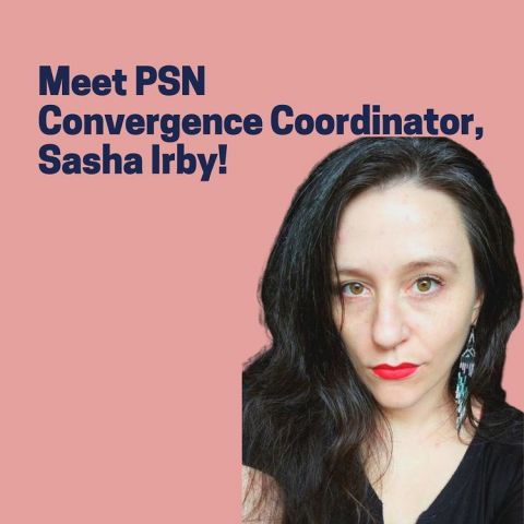 Meet PSN Convergence Coordinator, Sasha Irby!