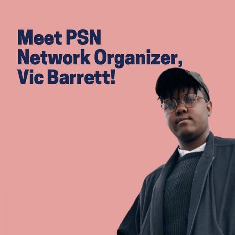 Meet PSN Network Organizer, Vic Barrett!